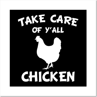 Take Care of Y'all Chicken, wise man Posters and Art